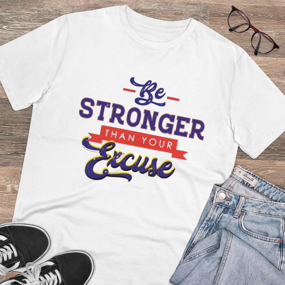 HamariDookan Men's PC Cotton Be Stronger Than Your Excuse Desing Printed T Shirt (Color: White, Thread Count: 180GSM)