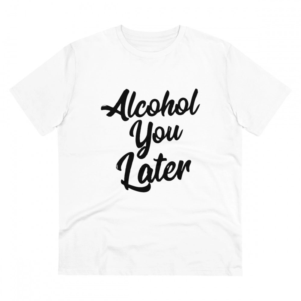 HamariDookan Men's PC Cotton Alcohol You Later Printed T Shirt (Color: White, Thread Count: 180GSM)