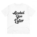 HamariDookan Men's PC Cotton Alcohol You Later Printed T Shirt (Color: White, Thread Count: 180GSM)