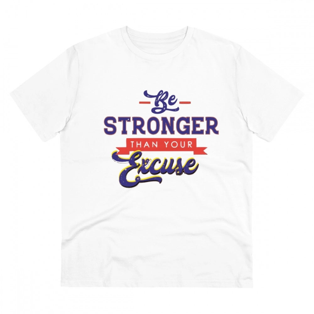HamariDookan Men's PC Cotton Be Stronger Than Your Excuse Desing Printed T Shirt (Color: White, Thread Count: 180GSM)