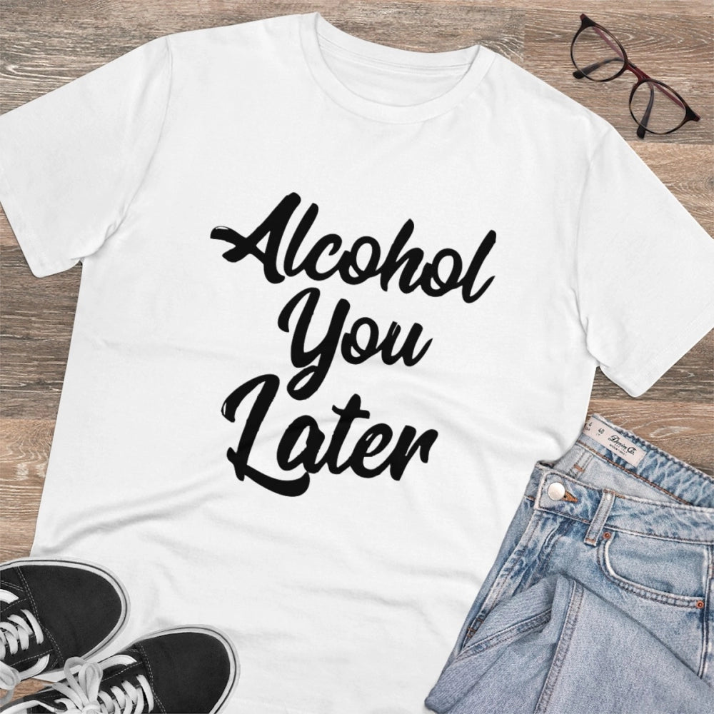 HamariDookan Men's PC Cotton Alcohol You Later Printed T Shirt (Color: White, Thread Count: 180GSM)