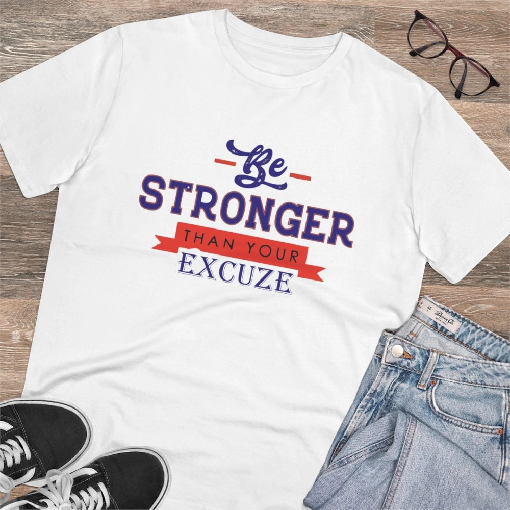 HamariDookan Men's PC Cotton Be Stronger Than Your Excuse Desing Printed T Shirt (Color: White, Thread Count: 180GSM)