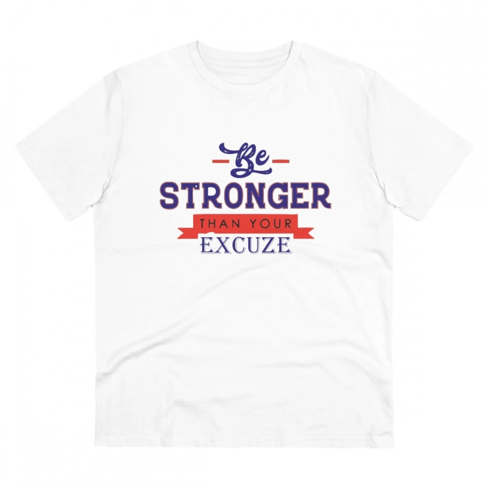 HamariDookan Men's PC Cotton Be Stronger Than Your Excuse Desing Printed T Shirt (Color: White, Thread Count: 180GSM)