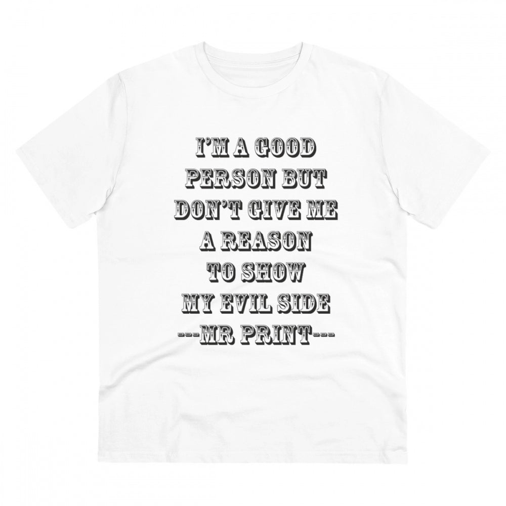 HamariDookan Men's PC Cotton I Am Good Person Printed T Shirt (Color: White, Thread Count: 180GSM)