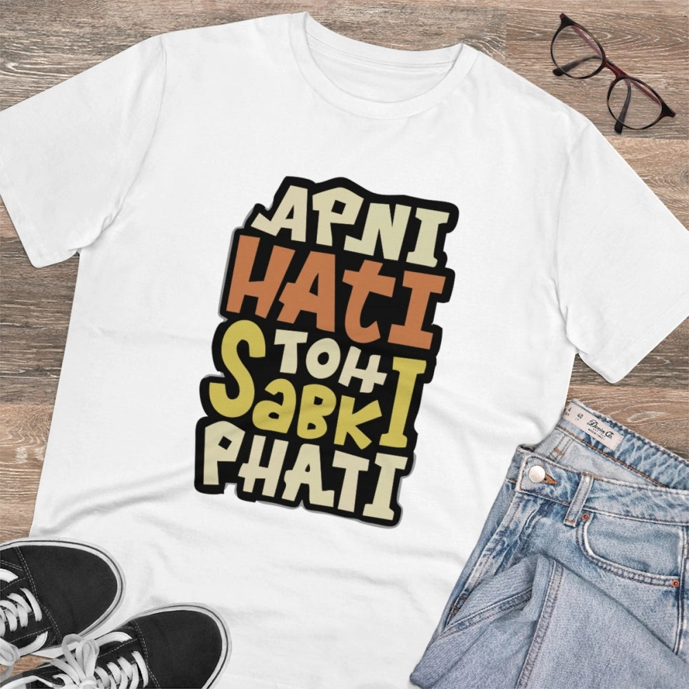 HamariDookan Men's PC Cotton Apni Hati To Sabki Phati Printed T Shirt (Color: White, Thread Count: 180GSM)
