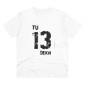 HamariDookan Men's PC Cotton Tu 13 Dekh Printed T Shirt (Color: White, Thread Count: 180GSM)