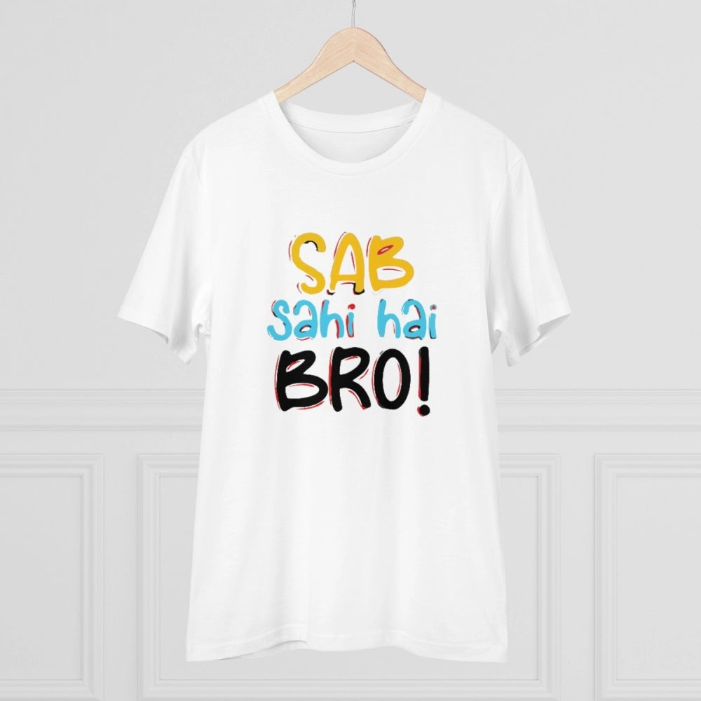 HamariDookan Men's PC Cotton Sab Sahi Hai Bro Printed T Shirt (Color: White, Thread Count: 180GSM)